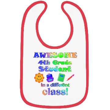 Discover Awesome Fourth Grade Student in a Different Class Bibs