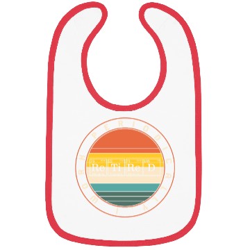 Discover Chemistry Bibs, I Work Periodically Retired Nerd