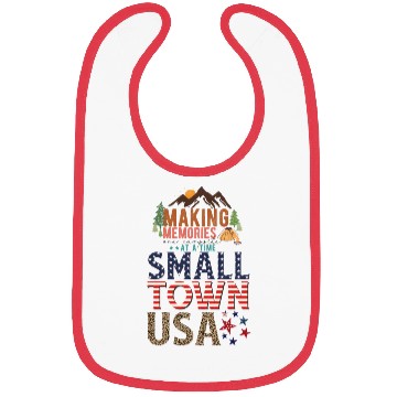 Discover Making Memories At A Time Small Town USA Bibs