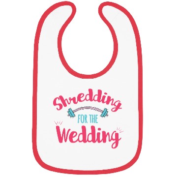 Discover Shredding For The Wedding Fitness Gift Idea Bibs