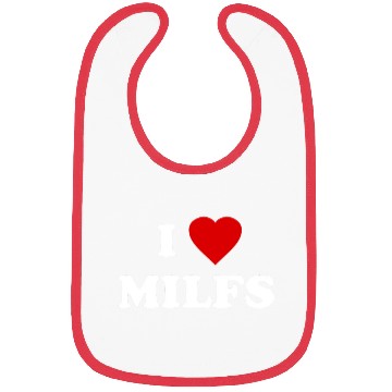 Discover I Love MILFs Bibs