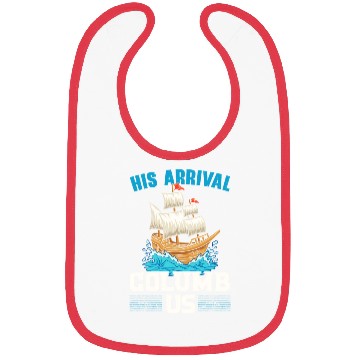 Discover His Arrival Columb Us Navigator Columbus Day Bibs