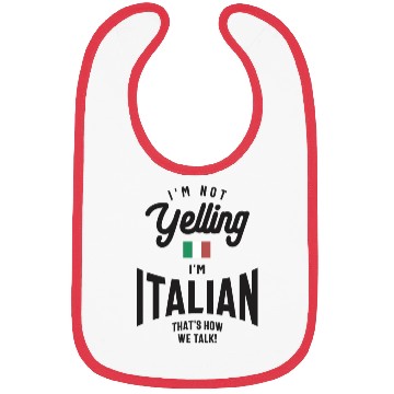 Discover I'm not yelling I'm Italian Funny Italian Pride Bibs