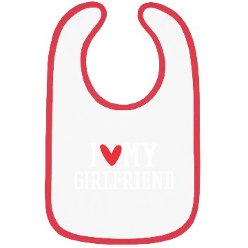 Discover I Love My Girlfriend Bibs