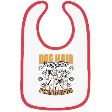 Discover Dog Hair Is My Glitter Funny Animal Sitting For A Bibs