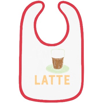 Discover I'm a Latte to Handle Coffee Lover Bibs