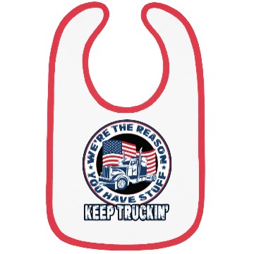 Discover Trucker Truck Driver We're The Reason You Have Bibs
