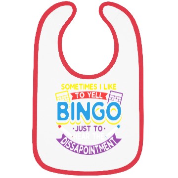 Discover Sometimes I Like To Yell Bingo Bibs