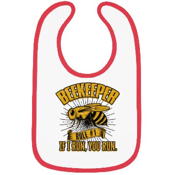 Discover Beekeeper Rule #1 If I run, you run - bee lovers Bibs