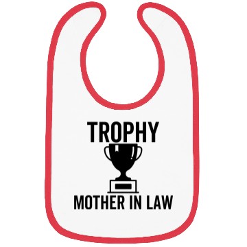 Discover Trophy Mother In Law Bibs