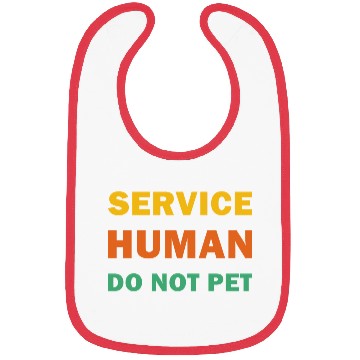 Discover Service Human Do Not Pet Funny Dog Bibs