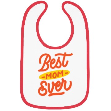 Discover Best mom ever Bibs