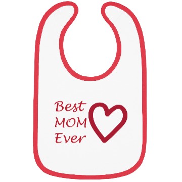 Discover Best mom ever Bibs