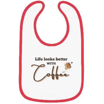 Discover Life Looks Better with coffee Bibs