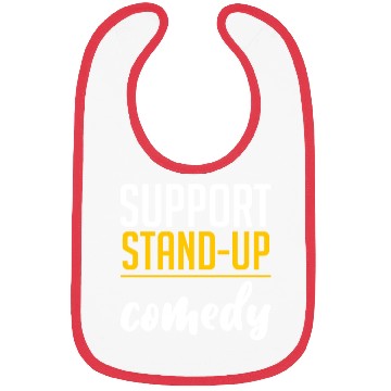 Discover Support Stand Up Comedy 4 Bibs