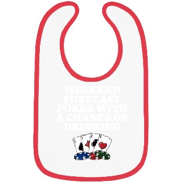 Discover Weekend Forecast Poker Drinking Beer Lover Poker Bibs