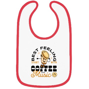 Discover Coffee AND Music Best Feeling Bibs