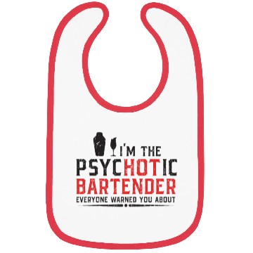 Discover I'm the psychotic bartender everyone warned you Bibs