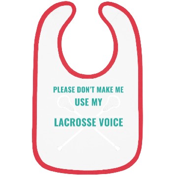 Discover Lacrosse Players Please Don'T Make Me Use My Bibs