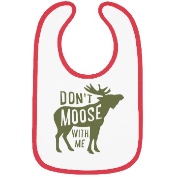 Discover Dont Moose With Me Bibs