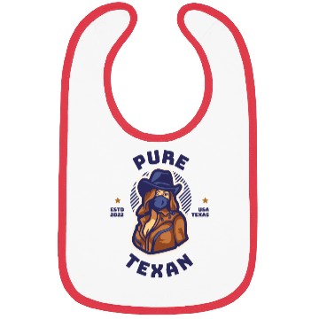 Discover Pure Texan - Texas lover Bibs