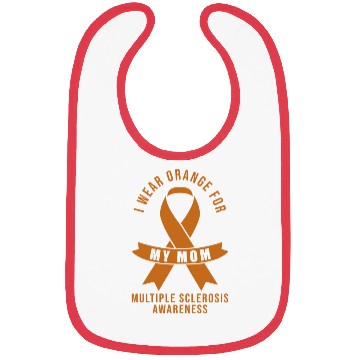 Discover I Wear Orange For My Mom Multiple Sclerosis Bibs