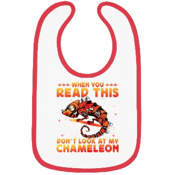 Discover When you read this don't look at my Chameleon Bibs