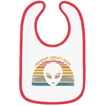 Discover Humans Aren t Real For Alien Bibs