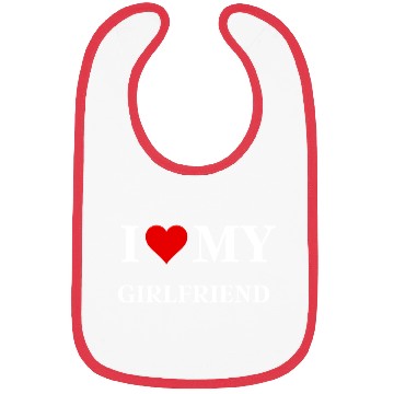 Discover I Love My Girlfriend Bibs