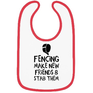 Discover Fencing Make New Friends and Stab Them Epee Combat Bibs