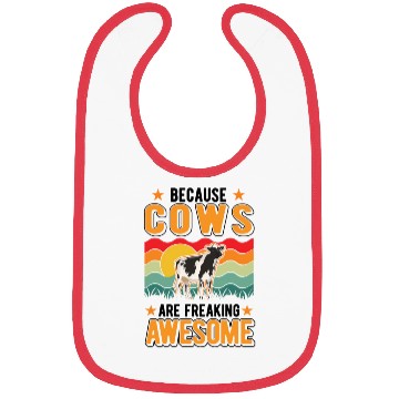 Discover Because Cows Are Freaking Awesome Cow Bibs