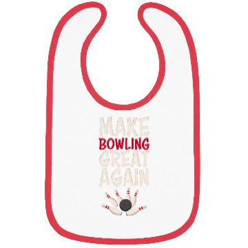 Discover Make Bowling Great Again Bowling Bowling Ball Bowl Bibs
