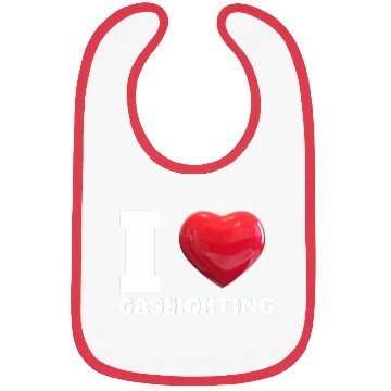 Discover Ilove gaslighting Bibs