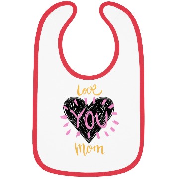 Discover Love you mom Bibs