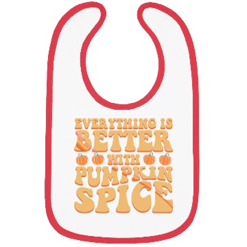 Discover Everything Is Better With Pumpkin Spice Halloween Bibs