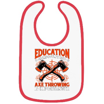 Discover Education is important but Axe Throwing is Bibs