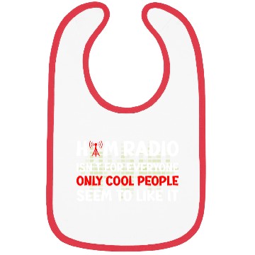 Discover Ham Radio isn´t for everyone Bibs