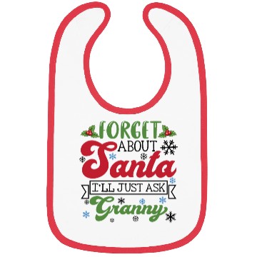 Discover Forget About Santa I'll Just Ask Granny Christmas Bibs