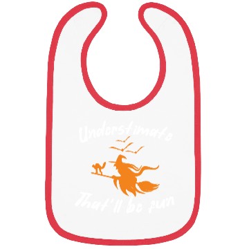 Discover Underestimate that will be fun witch halloween Bibs