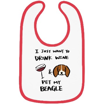 Discover I Just Want To Drink Wine Beagle Bibs