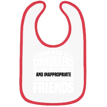 Discover Our Inappropriate Conversations Made Us Friends 7 Bibs
