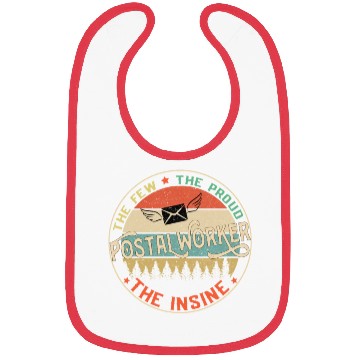 Discover Postal Worker The Few The Proud The Insane Mailman Bibs
