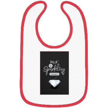 Discover There is No Such Thing As Sparkling Too Much Bibs