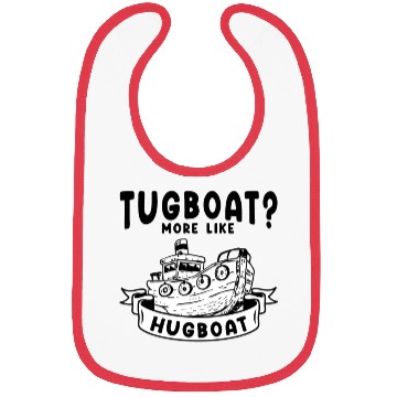 Discover Tugboat Hugging Boat Owner Sailing Hug Bibs