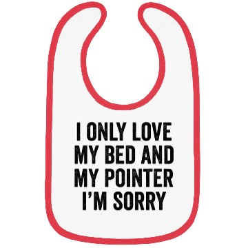 Discover I Only Love My Bed German Shorthaired Pointer Bibs