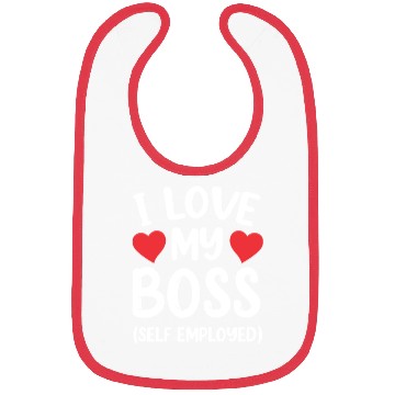 Discover I Love My Boss (Self Employed) Self Employed Work Bibs