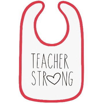 Discover Teacher Stronga Bibs