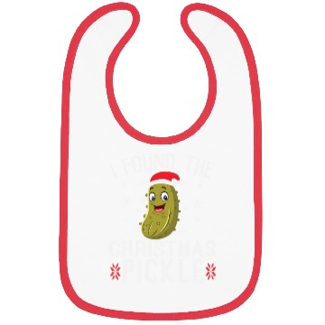 Discover I Found the Christmas Pickle Funny Pickle Dill Bibs