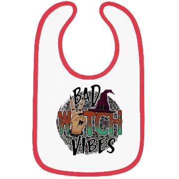 Discover Bad witch vibes Bibs