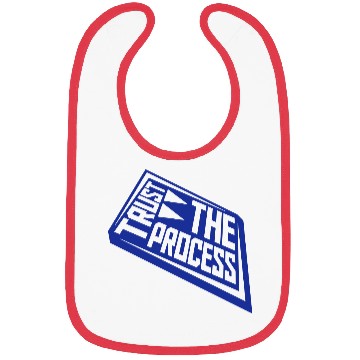 Discover trust the process quote Bibs